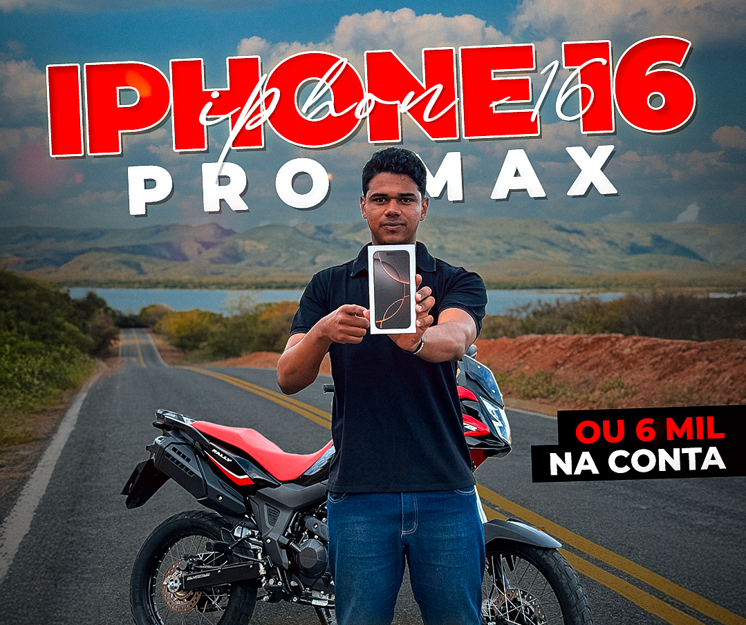 iphone 16 Pro Max ou R$6.000,00 no Pix!